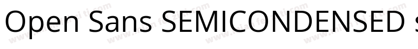 Open Sans SEMICONDENSED semibol字体转换